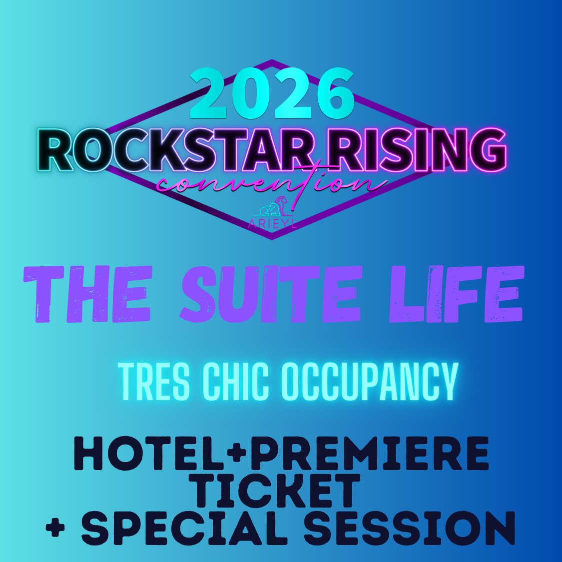 Rockstar Rising: Premiere Admission + Tres Chic Occupancy